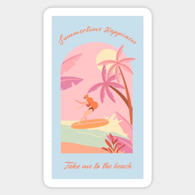 Take Me To The Beach Girl Beach Babe Summertime Summer Vibes Sticker by Tip Top Tee's